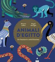 Animali d'Egitto. Un bestiario antichissimo