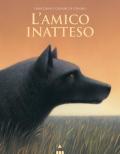 L'amico inatteso. Ediz. a colori