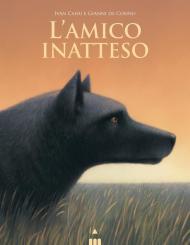 L'amico inatteso. Ediz. a colori