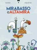 Mirabasso e Altamira. Ediz. a colori