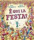È qui la festa? Ediz. a colori