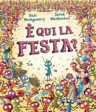 È qui la festa? Ediz. a colori