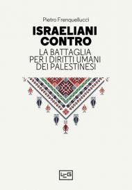 Israeliani contro. La battaglia per i diritti umani dei palestinesi