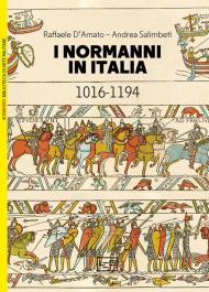 I Normanni in Italia 1016-1194