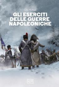 Gli eserciti delle guerre napoleoniche