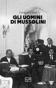 Gli uomini di Mussolini