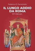 Il lungo addio da Roma (117-1118 d.C.)