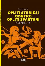 Opliti ateniesi contro opliti spartani