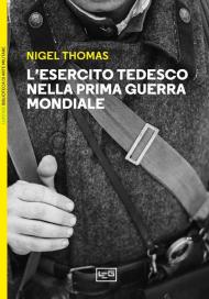 L'esercito tedesco nella prima guerra mondiale 1914-1918