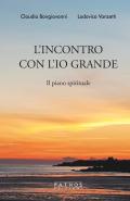 L' incontro con l'Io grande. Il piano spirituale