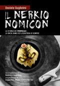 il Nerkionomicon. La storia dei Prophilax, la rock band più licenziosa di sempre