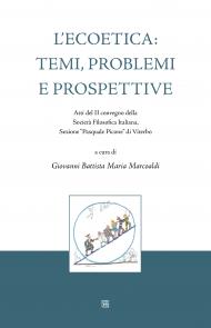 L’ECOETICA: TEMI, PROBLEMI E PROSPETTIVE