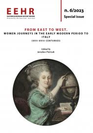 From East to West. Women journeys in the Early Modern Period to Italy (XVII-XVIII Centuries)