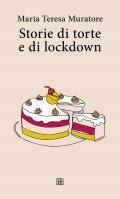 STORIE DI TORTE E DI LOCKDOWN