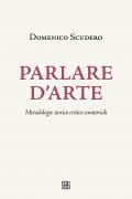 Parlare d'arte. Metodologie storico critico curatoriali