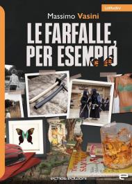 Le farfalle, per esempio