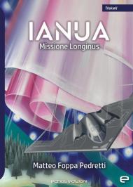 Ianua. Missione Longinus