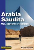 Arabia Saudita. Usi, costumi e tradizioni