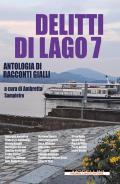 Delitti di lago. Vol. 7