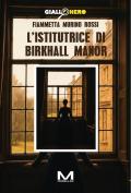 L'istitutrice di Birkhall Manor