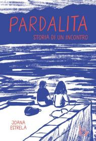 Pardalita. Storia di un incontro