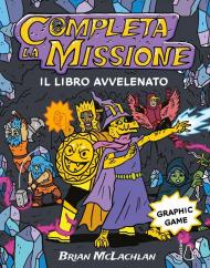 Completa la missione. Il libro avvelenato