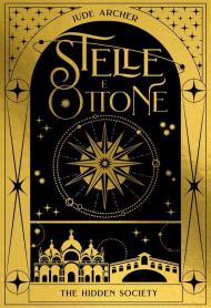 Stelle e ottone. The hidden society