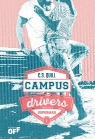 Supermad. Campus drivers. Vol. 1