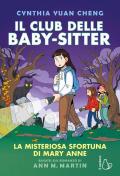 La misteriosa sfortuna di Mary Anne. Il Club delle baby-sitter. Vol. 13