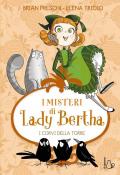 I corvi della torre. I misteri di Lady Bertha. Vol. 3