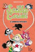 Il ladruncolo mitologico. Scilla e Cariddi. Un'avventura mitologica tra risate e misteri - Vol.1