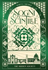 Sogni e scintille. The hidden society. Vol. 3