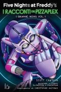 Five nights at Freddy's. I racconti del Pizzaplex. Graphic novel. Vol. 1