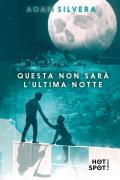 Questa non sarà l'ultima notte