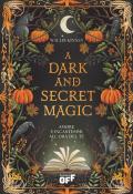 A dark and secret magic. Amore e incantesimi all’ora del tè