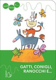 Tante storie di gatti, conigli, ranocchi e.... Ediz. a colori