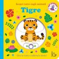 Tigre. Scopri tutto sugli animali. Ediz. a colori