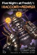 Five Nights at Freddy’s. I racconti del Pizzaplex. I graphic novel. Vol. 2