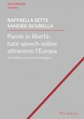 Parole in libertà: hate speech online attraverso l’Europa. Una lettura socio-criminologica