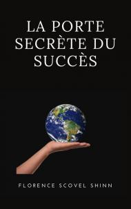 La porte secrète du succès