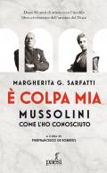 È colpa mia, Mussolini per come l'ho conosciuto