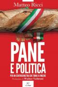 Pane e politica. Per un centrosinistra che torni a vincere