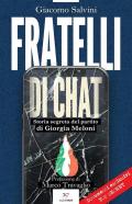 Fratelli di chat. Storia segreta del partito di Giorgia Meloni