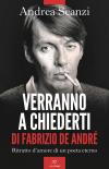 Verranno a chiederti di Fabrizio De André. Ritratto d'amore di un poeta eterno