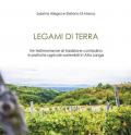 Legami di terra. Tre testimonianze di tradizione contadina e pratiche agricole sostenibili in Alta Langa