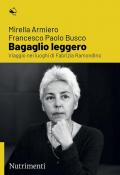 Bagaglio leggero. Viaggio nei luoghi di Fabrizia Ramondino