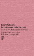 La psicologia della zia ricca e il mistero della sua immortalità in 25 racconti esemplari