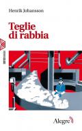 Teglie di rabbia