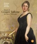 Ritratti di Cesare Tallone tra Otto e Novecento. Donna musa artista. Catalogo della mostra (Abano Terme, 14 settembre 2024-12 gennaio 2025). Ediz. a colori