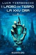 Il ladro del tempo. La XXV ora